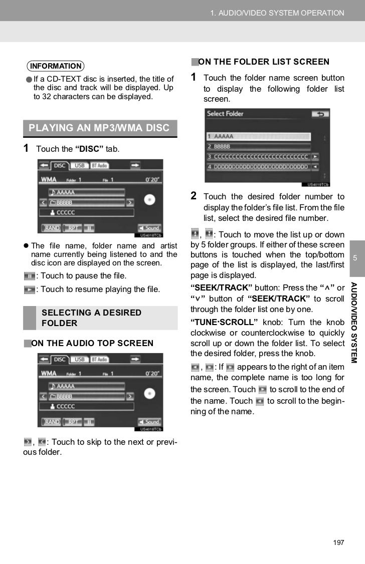 Toyota Corolla Repair Manual: Cd cannot be inserted or is ejected right afterinsertion Toyota Corolla Repair Manual: Cd cannot be inserted or is ejected right afterinsertion